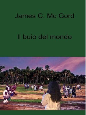 cover image of Il buio del mondo